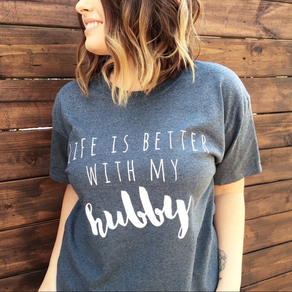 “Life is better with my hubby” Tee - Picture 1 of 1